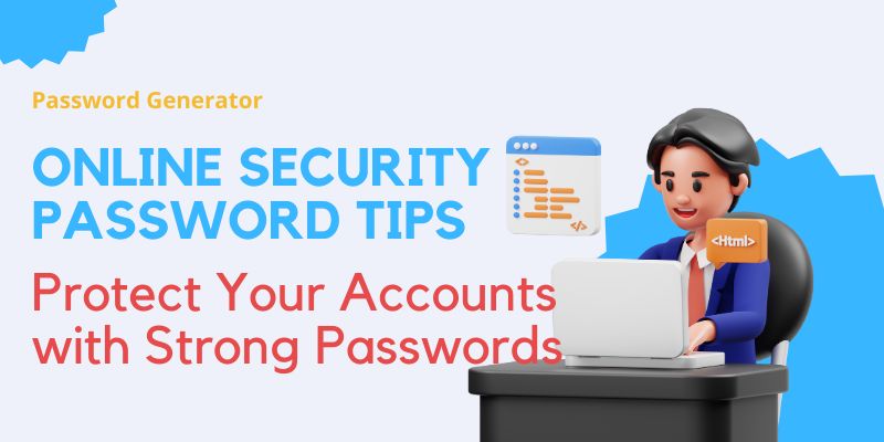 Online Security Password Tips